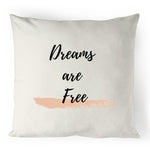 Dreams are free - 100% Linen Cushion Cover