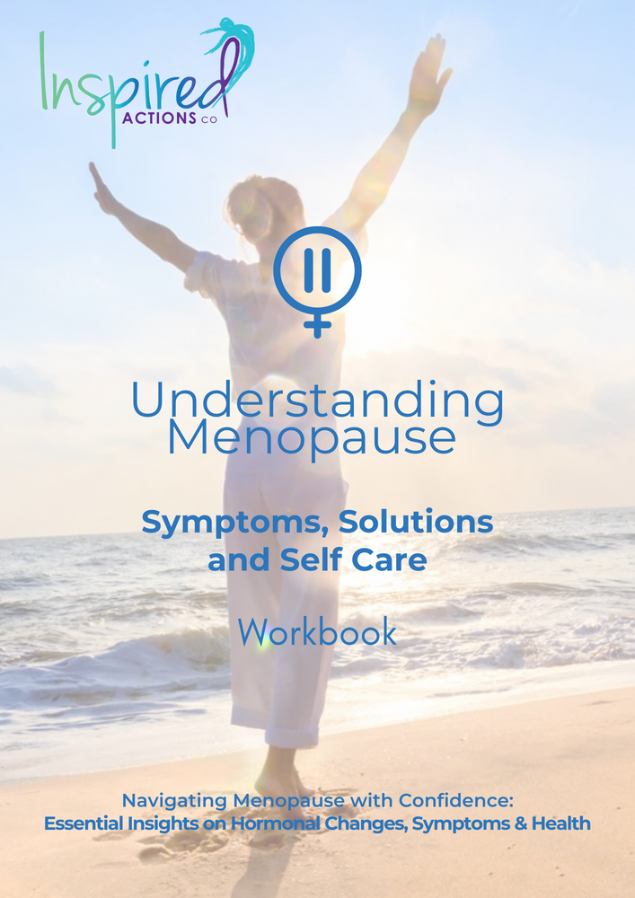 FREE Understanding Menopause: Symptoms, Solutions & Self Care Workbook