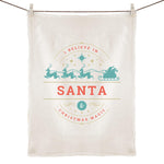 I Believe in Santa - 100% Linen Tea Towel