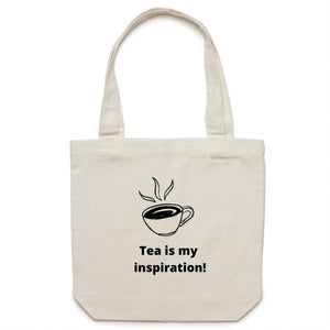 Tea is my inspiration - Canvas Tote Bag