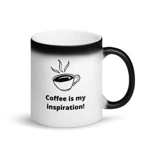 
                
                    Load image into Gallery viewer, Coffee is my inspiration- Matte Black Magic Mug
                
            